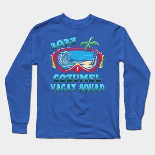 Cozumel 2023 Mexico Vacay Squad, Family Vacation Long Sleeve T-Shirt